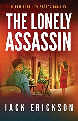 Erickson, Jack. The Lonely Assassin. RedBrick Press, 2022.