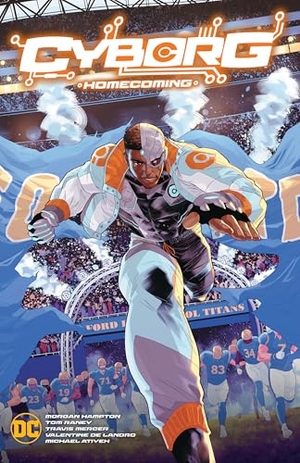 Hampton, Morgan / Tom Raney. Cyborg: Homecoming. DC Comics, 2024.