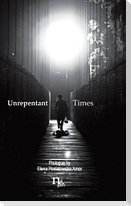 Unrepentant Times: Short stories by mexican authors