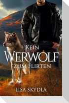 Kein Werwolf zum Flirten