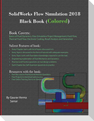 SolidWorks Flow Simulation 2018 Black Book (Colored)