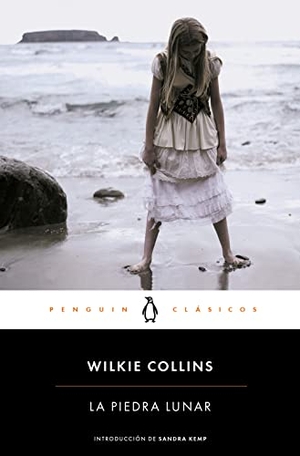 Collins, Wilkie. La piedra lunar. Penguin Clásicos, 2016.