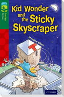 Oxford Reading Tree TreeTops Fiction: Level 12 More Pack C: Kid Wonder and the Sticky Skyscraper