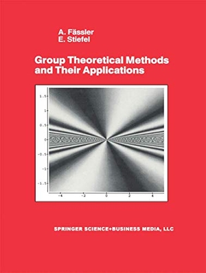 Fässler, A. / E. Stiefel. Group Theoretical Methods and Their Applications. Birkhäuser Boston, 1992.
