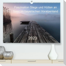 Faszination Stege und Hütten an Seen im bayerischen Voralpenland (Premium, hochwertiger DIN A2 Wandkalender 2023, Kunstdruck in Hochglanz)