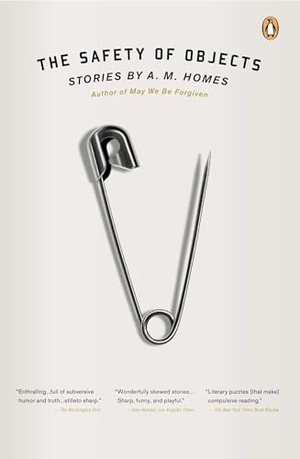 Homes, A. M.. The Safety of Objects - Stories. Penguin Publishing Group, 2013.