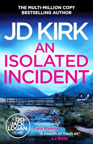 Kirk, Jd. An Isolated Incident. Canelo Crime, 2024.