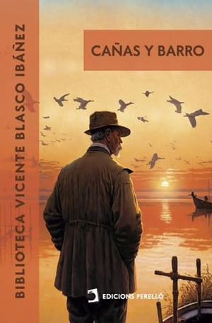 Blasco Ibáñez, Vicente. Cañas y Barro. Bibliomanager S.L., 2023.