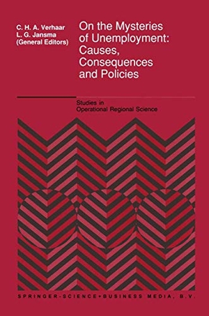 On the Mysteries of Unemployment - Causes, Consequences and Policies. Springer Netherlands, 1992.