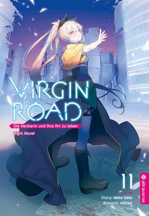 Sato, Mato / Nilitsu. Virgin Road - Die Henkerin und ihre Art zu Leben Light Novel 11. Altraverse GmbH, 2026.