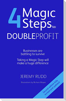 4 Magic Steps to Double Profit