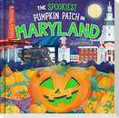 The Spookiest Pumpkin Patch in Maryland