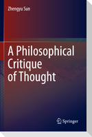 A Philosophical Critique of Thought