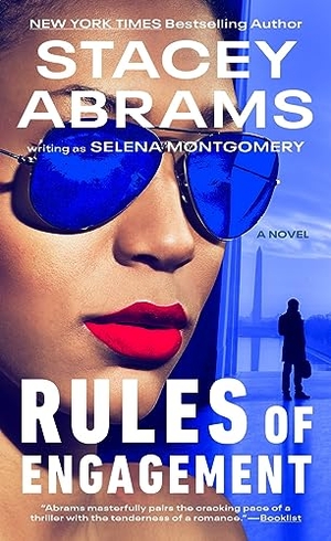 Abrams, Stacey / Selena Montgomery. Rules of Engagement. Random House, 2023.