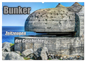 Bunker Zeitzeugen der Geschichte (Wandkalender 2024 DIN A2 quer), CALVENDO Monatskalender