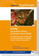 OTIPM Occupational Therapy Intervention Process Model