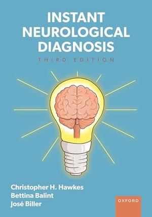Hawkes, Christopher H / Balint, Bettina et al. Instant Neurological Diagnosis. Oxford University Press, 2025.