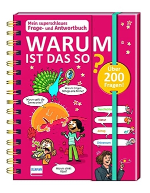 Fougère, Isabelle. Mein superschlaues Frage- und Antwortbuch - Warum ist das so? - Mehr als 200 Fragen und Antworten zu spannenden Themen!. Ullmann Medien GmbH, 2023.