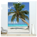 Karibik - Sonne, Strand und Palmen (hochwertiger Premium Wandkalender 2024 DIN A2 hoch), Kunstdruck in Hochglanz