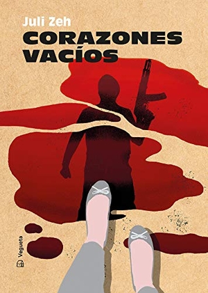 Zeh, Juli. Corazones Vacíos. Vegueta Ediciones, 2021.