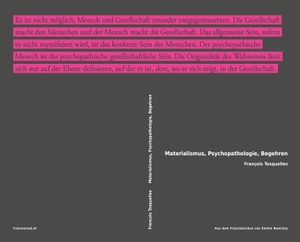 Tosquelles, François. Materialismus, Psychopathologie, Begehren. transversal texts, 2026.