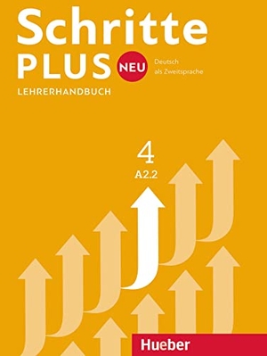 Kalender, Susanne / Petra Klimaszyk. Schritte plus Neu 4 A2.2 Lehrerhandbuch - Deutsch als Zweitsprache. Hueber Verlag GmbH, 2017.