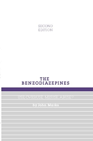 Marks, John / Marks, J. et al. Benzodiazepines, Use, Overuse, Misuse and Abuse. Springer Nature B.V., 1985.