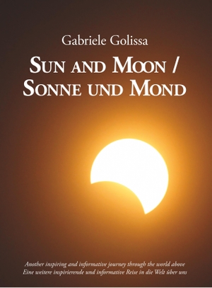 Golissa, Gabriele. Sun and Moon / Sonne und Mond. Tian Books, 2018.