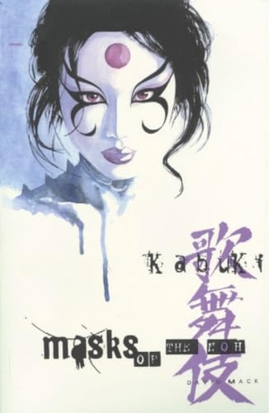 Mack, David. Kabuki Volume 3: Masks of the Noh. Toonhound Studios LLC, 1999.