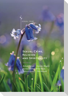 Sexual Crime, Religion and Spirituality