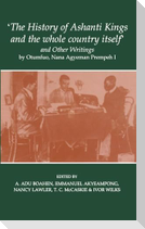 The History of Ashanti Kings  (pbk)