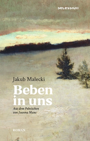Malecki, Jakub. Beben in uns. Secession Verlag, 2023.