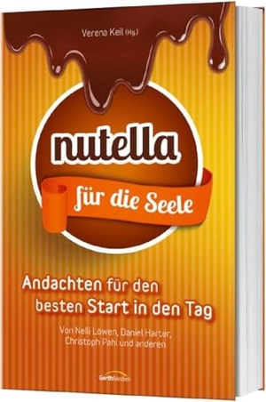 Harter, Daniel / Löwen, Nelli et al. Nutella für die Seele - 44 Andachten für den besten Start in den Tag.. Gerth Medien GmbH, 2017.