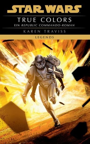 Traviss, Karen. Star Wars: Republik Commando - True Colors (Neuausgabe) - Ein Klonkriegsroman. Panini Verlags GmbH, 2026.