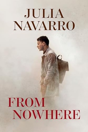 Navarro, Julia. From Nowhere. Prh Grupo Editorial, 2023.