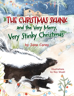 Carey, Jane. The Christmas Skunk And The Very Merry, Very Stinky Christmas. Miriam Laundry Publishing, 2022.
