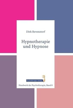 Revenstorf, Dirk. Hypnotherapie und Hypnose. Psychotherapie Verlag, 2017.