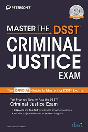 Peterson'S. Master the Dsst Criminal Justice Exam. Peterson's, 2020.