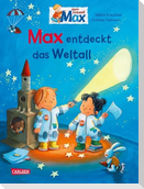 Max-Bilderbücher: Max entdeckt das Weltall