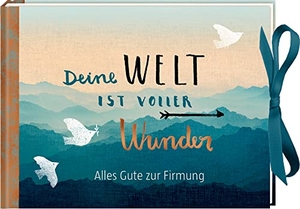 Geldkuvert-Geschenkbuch - Deine Welt ist voller Wunder - Alles Gute zur Firmung. Coppenrath, 2020.