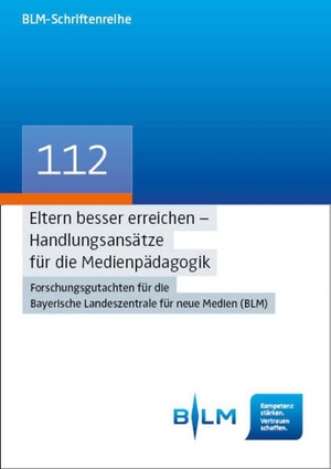 Eggert, Susanne / Gebel, Christa et al. Eltern besser erreichen - Handlungsansätze für die Medienpädagogik - Forschungsgutachten für die Bayerische Landeszentrale für neue Medien (BLM). Nomos Verlags GmbH, 2025.