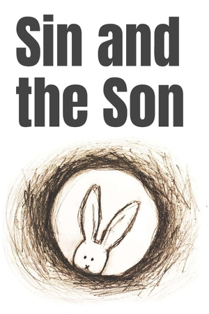 Edwards, Paul. Sin and the Son. Laine Educational Media LLC, 2025.