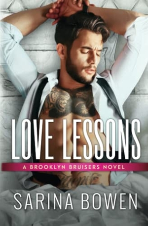 Bowen, Sarina. Love Lessons - A Brooklyn Hockey novel. Tuxbury Publishing LLC, 2022.