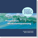 Weniger Stress durch Progressive Muskelentspannung