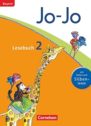 Ertelt, Barbara / Umkehr, Brigitte et al. Jo-Jo Lesebuch - Grundschule Bayern. 2. Jahrgangsstufe - Schülerbuch. Cornelsen Verlag GmbH, 2014.