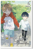 I Cannot Reach You, Vol. 6