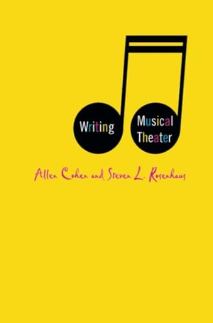 Rosenhaus, S. / A. Cohen. Writing Musical Theater. Palgrave Macmillan US, 2017.