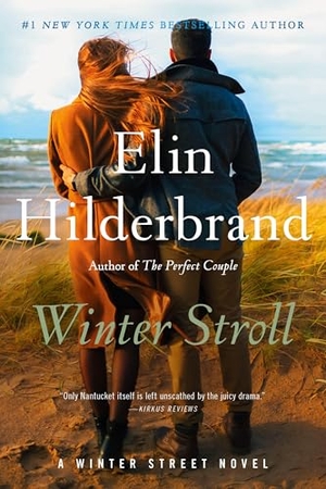 Hilderbrand, Elin. Winter Stroll. Little Brown and Company, 2026.