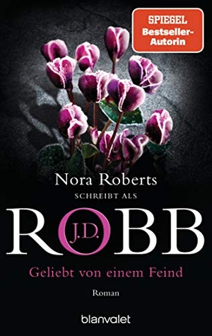 Robb, J. D.. Geliebt von einem Feind - Roman. Blanvalet Taschenbuchverl, 2020.
