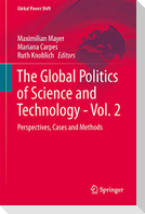 The Global Politics of Science and Technology - Vol. 2